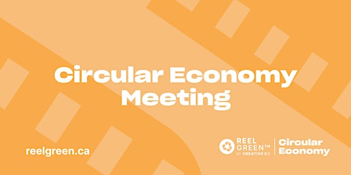 Reel Green™ Circular Economy Committee Meeting - MAY 2023 primary image