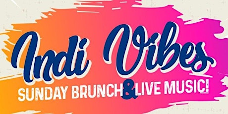 INDI VIBES SUNDAY BRUNCH & LIVE MUSIC WITH INDIA HINES primary image
