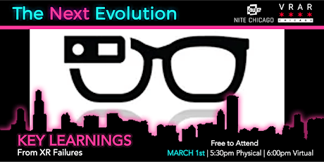 The Next Evolution: Key Learnings from XR Failures | AWE Nite Chicago primary image