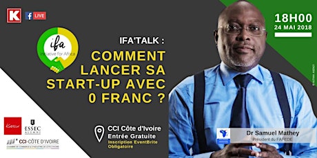 Image principale de IFA'TALK #9 Comment lancer sa start-up avec 0 franc ?