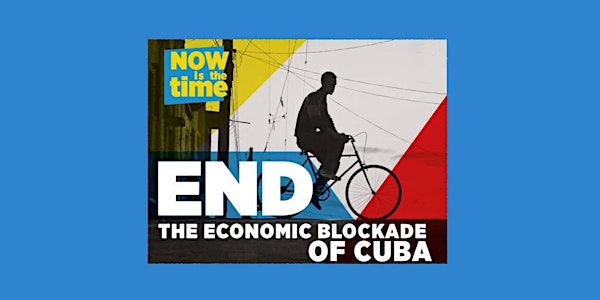 Ending the U.S. Blockade of Cuba