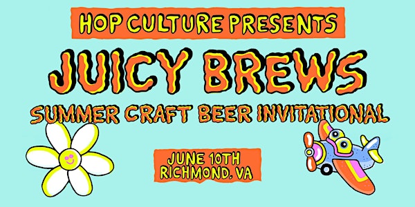 Juicy Brews Summer Craft Beer Invitational