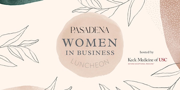 Pasadena Magazine's Women in Business Luncheon