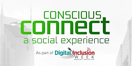 Primaire afbeelding van Conscious Connect: A Social Celebration of Digital Inclusion