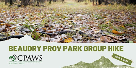 Afternoon Group Hike at Beaudry Provincial Park - 1:30PM
