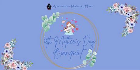 AMH's 18th Mother's Day Banquet