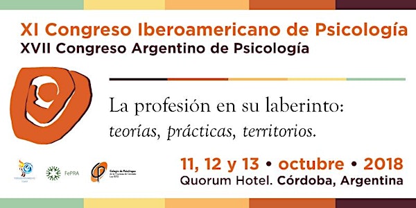 XI CONGRESO IBEROAMERICANO DE PSICOLOGÍA y XVII CONGRESO ARGENTINO DE PSICOLOGÍA 2018