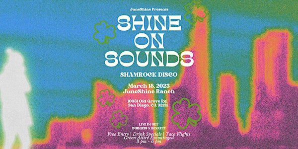 JuneShine Ranch presents Shine On Sound - St. Patty edition