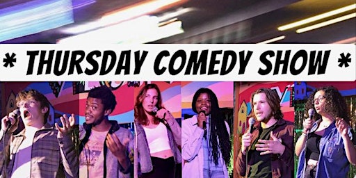 Primaire afbeelding van Thursday COMEDY Show: touring features/comedy open mic/comedy specials