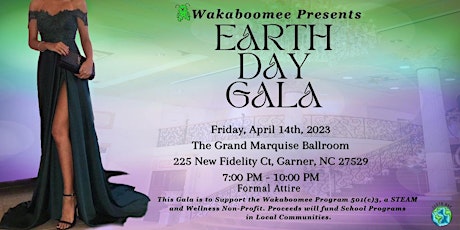 Wakaboomee Presents: Earth Day Gala