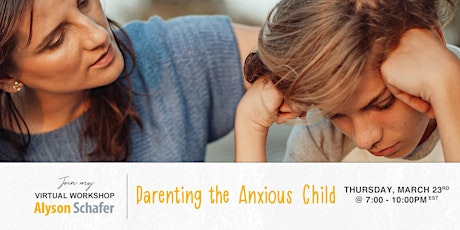 Hauptbild für Parenting the Anxious Child