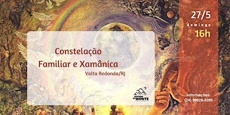 Imagem principal do evento Constelação Familiar e Xamânica | Volta Redonda | 27/05