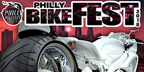 PHILLY BIKEFEST 2018 MOTORCYCLE EVENT primary image