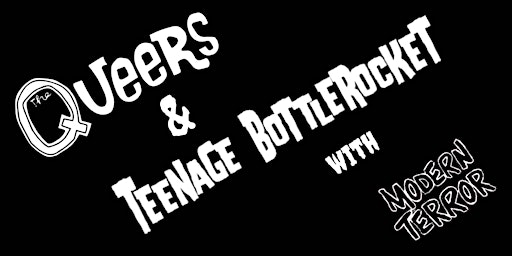The Queers and Teenage Bottlerocket with Modern Terror primary image