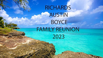 Richards-Austin- Boyce Family Reunion 2023
