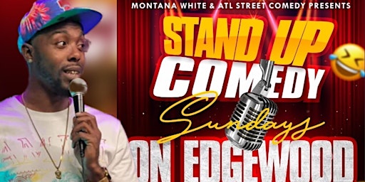 ATL STAND UP COMEDY on EDGEWOOD