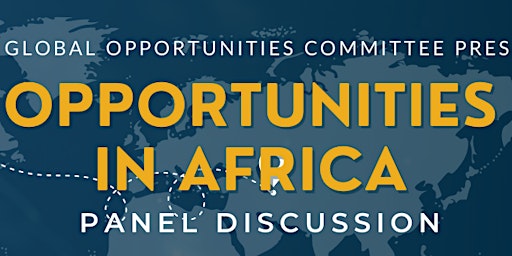 The GOC Presents! Opportunities In Africa!