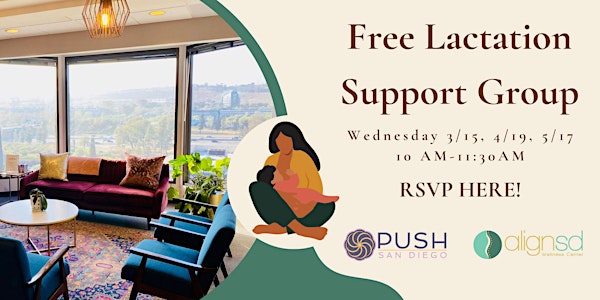 AlignSD & PUSH San Diego Monthly Lactation Support Group