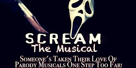 Scream: The Unauthorized Parody Musical in Concert!