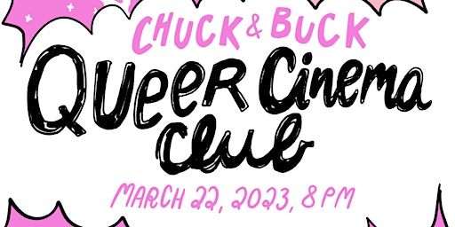 QUEER CINEMA CLUB presents CHUCK & BUCK