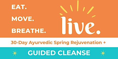 Ayurvedic Spring Rejuvenation Program + Guided Cleanse
