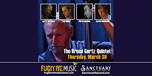 The Bruce Gertz Quintet