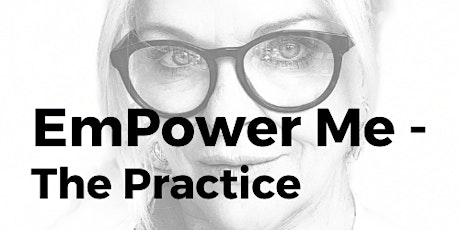 EmPower Me - The Practice. 3 Session Series primary image