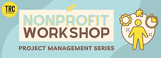 Collection image for Nonprofit Workshop: Project Management Series