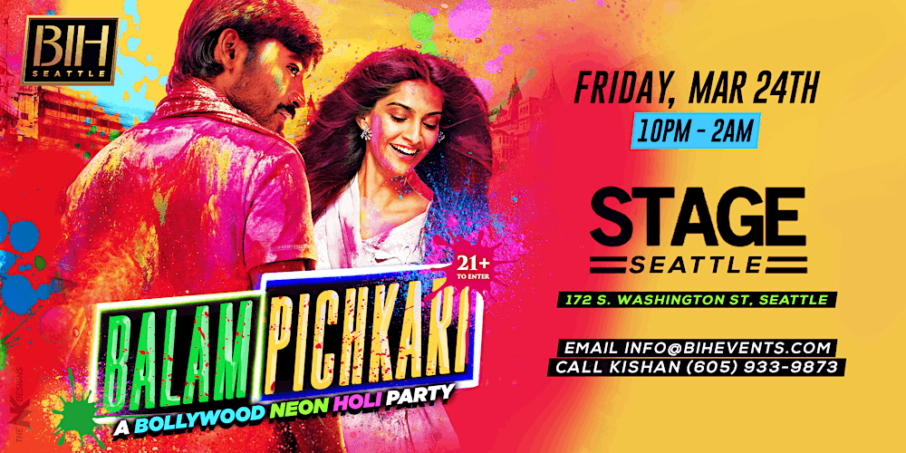 Balam Pichkari: Neon Holi Bollywood Party on March 24th @Stage Seattle