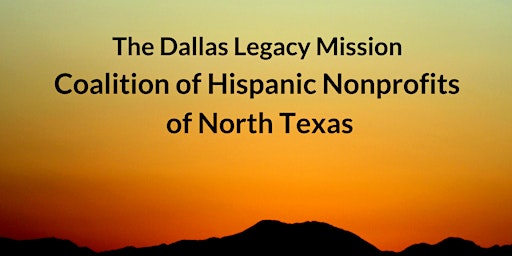 DLM Coalition of Hispanic Nonprofits of North Texas QUARTERLY MEETING