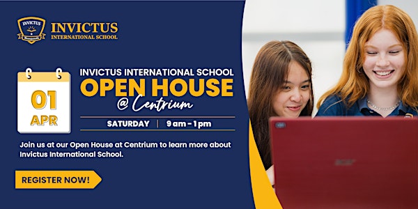 Invictus International School Centrium Open House - 1 April
