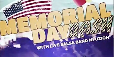 No Work Monday LIVE SALSA BAND NFuzion Memorial Day Bash  primary image