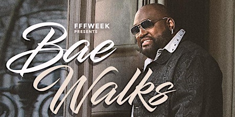 FFFWeek presents "Bae Walks" our Annual Big and Tall Male Fashion Showcase with a Special Runway Presentation by FFFWeek's "Silver Foxes" primary image