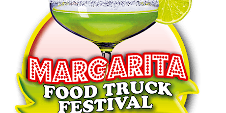 MARGARITA & FOOD TRUCK Festival!!! primary image