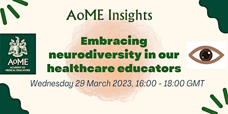 AoME Insights:  Embracing Neurodiversity in our Healthcare Educators primary image