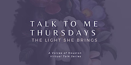 Talk To Me Thursdays: The Light She Brings