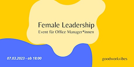 Hauptbild für Female Leadership - Office Manager*innen Event