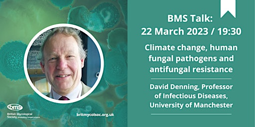 BMS Talk - Climate change, human fungal pathogens and antifungal resistance
