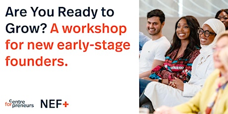 Are You Ready to Grow? FREE workshop for new early-stage founders primary image
