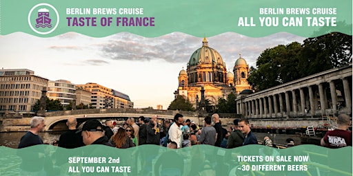 #1 Brews Cruise  - Berlin Beer Week 2023 - Taste of France primary image