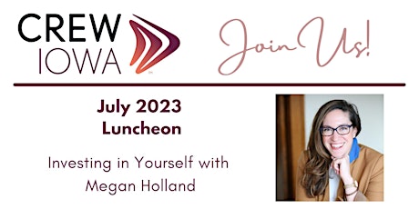 CREW Iowa July Luncheon: Investing in Yourself.