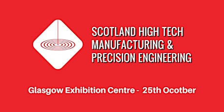 Scotland High-Tech Manufacturing & Precision Engineering 2023