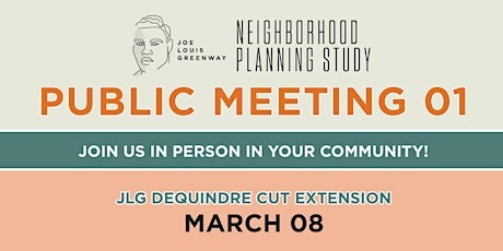 Primaire afbeelding van JLG Neighborhood Planning Study - Public Meeting 1: DEQUINDRE CUT EXTENSION