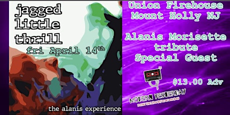 JAGGED LITTLE THRILL - The ALANIS EXPERIENCE with guests Modern Yesterday