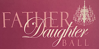 Imagen principal de Father/Daughter Ball 2024 Ages 8-11