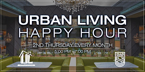 Urban Living Happy Hour