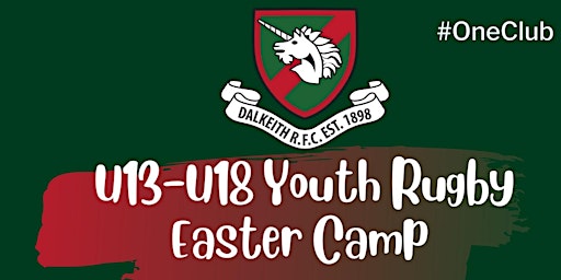 Dalkeith RFC Easter Camp (Youth Rugby)