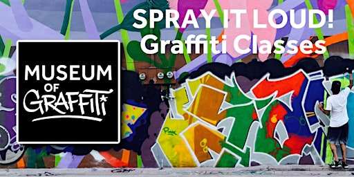 Imagem principal do evento SPRAY IT LOUD: Graffiti Class For Beginners