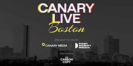 Canary Live Boston