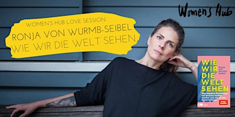 RONJA VON WURMB-SEIBEL in der WOMEN'S HUB LOVE SESSION - Mi, 08. Nov 2023